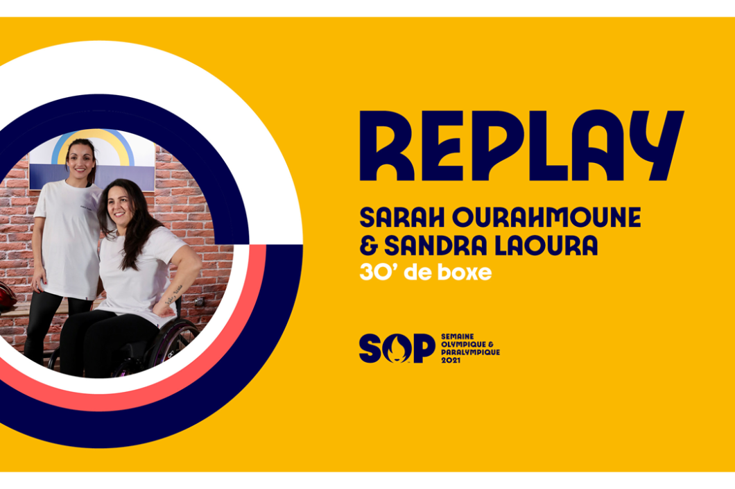 Replay Sarah Ourahmoune et Sandra Laoura